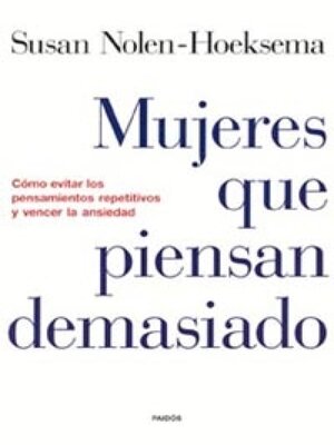 cover image of Mujeres que piensan demasiado
